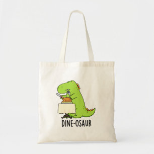 Tote Bag Dine-osaur Funny Dinosaur Pun