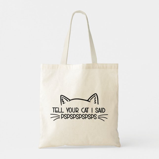Tote Bag Dites à votre chat que j'ai dit (Dos)
