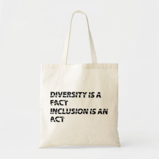 Tote Bag diversity is a fact inclusion is an act 1