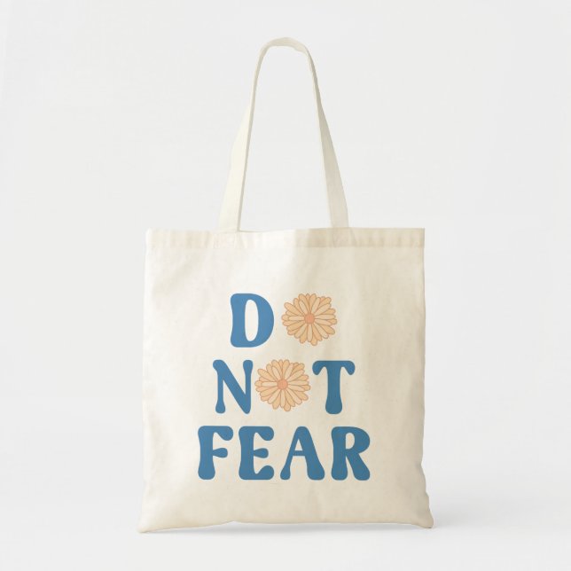 Tote Bag Do Not Fear (Devant)