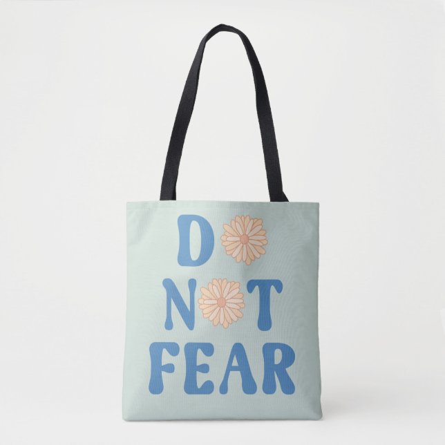Tote Bag Do Not Fear (Devant)
