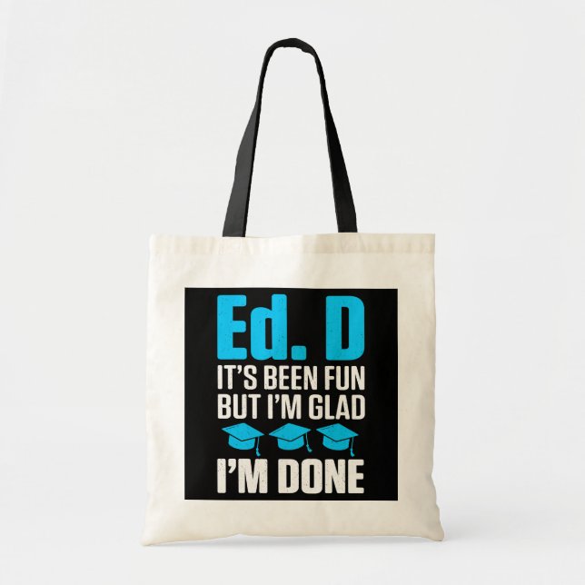 Tote Bag Doctorat EdD en éducation Fun Done Doctorat (Devant)