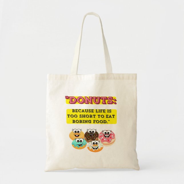 Tote Bag DONUTS, parce que la vie est trop courte pour mang (Devant)