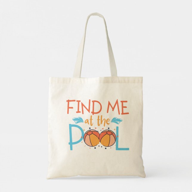 Tote Bag Drôle été, Retrouvez-moi à la piscine, ballon de p (Dos)