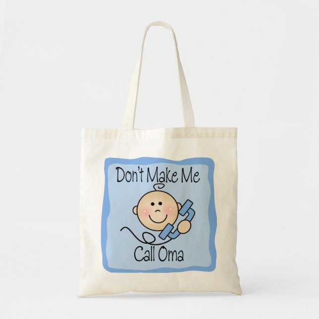 Tote Bag Drôle ne me faites pas l'appel Oma (Devant)