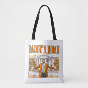 Tote Bag Drôle Trump Papa Est De Retour 2024 Élections