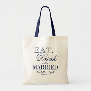 Tote Bag Eat drink and be married wedding tote bags   Navy