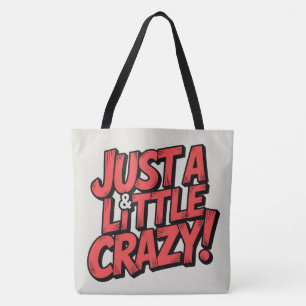 Tote Bag Ein bisschen verrückt Tasche