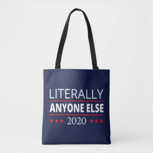 Tote Bag Election 2020, Anti-Trump - N'Importe Qui D'Autre
