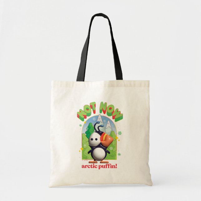 Tote Bag Elf the Movie | Pas maintenant Arctic Puffin! (Devant)