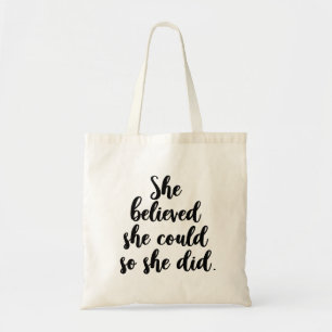 Tote Bag Elle croyait qu'elle pouvait le faire