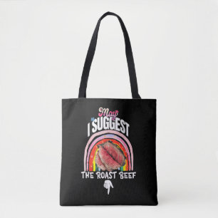 Tote Bag Embarrassant Puis-je suggérer le rôti de boeuf