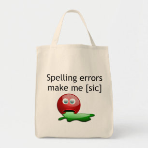 Tote Bag Erreurs d'orthographe me rendent [sic] Humour de g
