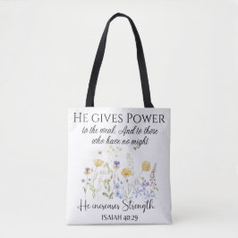 Tote Bag Ésaïe 40:29 Il donne le pouvoir Écriture Fleur sau