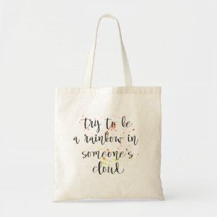 Tote Bag Essayez d'être un arc-en-ciel