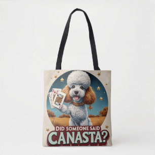 Tote Bag Est-ce que quelqu'un a dit canasta?
