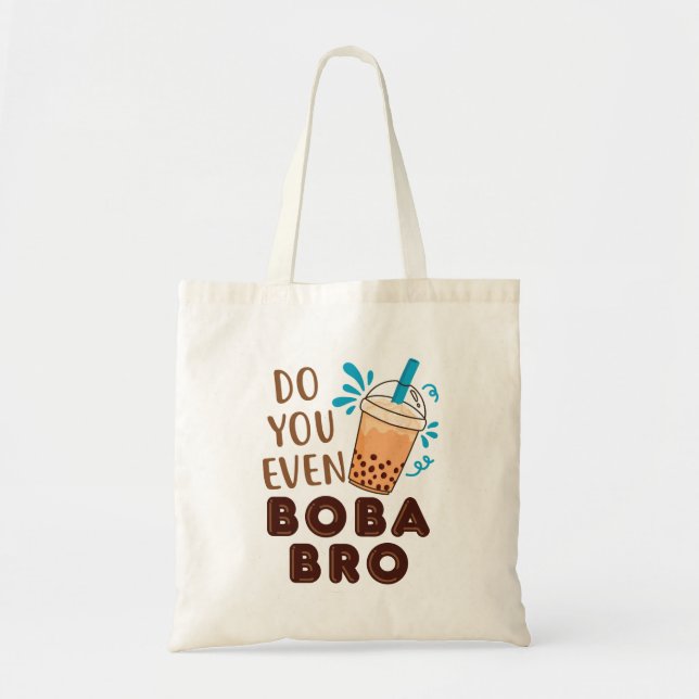Tote Bag Est-Ce Que Vous Même Boba Bro Drôle Bubble Tea (Devant)