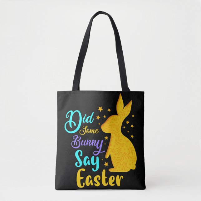Tote Bag Est-Ce Qu'Un Lapin A Dit Pâques (Devant)