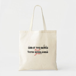 Tote Bag 'et si tu ne saignes jamais, tu ne grandiras jamai
