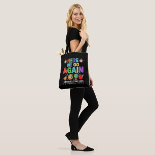 Tote Bag Et voilà, je veux dire, bienvenue à l'école