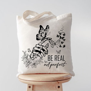 Tote Bag Être réel pas parfait, cadeaux d'appréciation des 