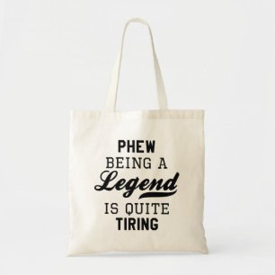 Tote Bag Être Une Légende Est Assez Tirant