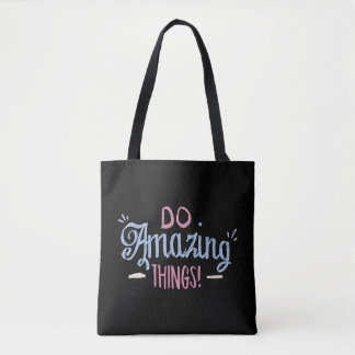 Tote Bag Faire des choses Extraordinaires