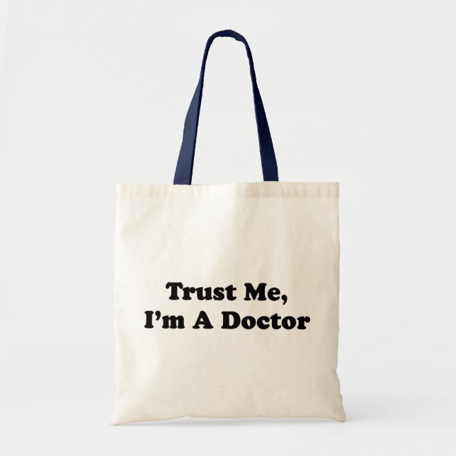 Tote Bag Faites-moi confiance, je suis un docteur (Devant)
