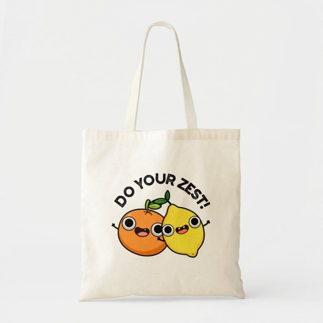Tote Bag Faites votre zeste amusante de fruits d'agrumes (Devant)