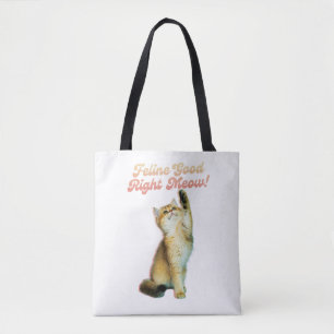 Tote Bag Feline Bon Droite Meow Drôle Cat Citation Cute Kit