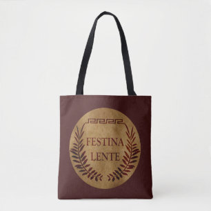 Tote Bag Festina lente