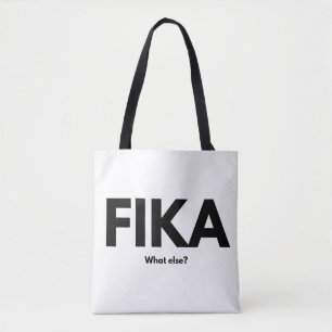 Tote Bag Fika quoi d'autre. café suédois citations T-Shir