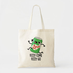 Tote Bag Fizzy Come Fizzy Go Funky Soda Pop Pun