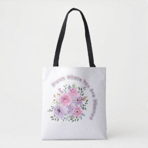 Tote Bag Fleurissez là où vous êtes planté Citation Motivat