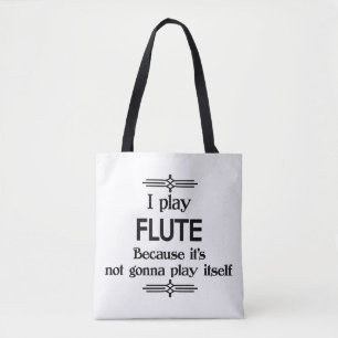 Tote Bag Flûte - Jouer Elle-Même Drôle Musique Déco