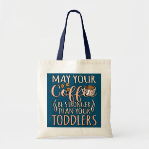 Tote Bag Fournisseur de garderie de café plus fort