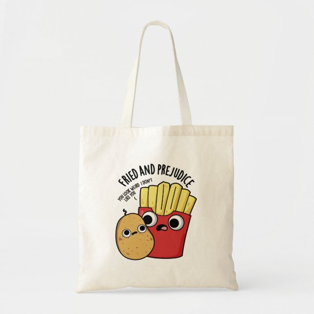 Tote Bag Frit Et Préjudice Funny Fries Pun (Devant)