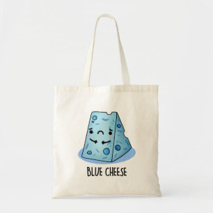 Tote Bag Fromage Bleu Drôle Pun Triste