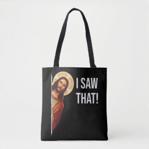Tote Bag Funny Quote Jesus Meme I Saw That Christian T-Shir