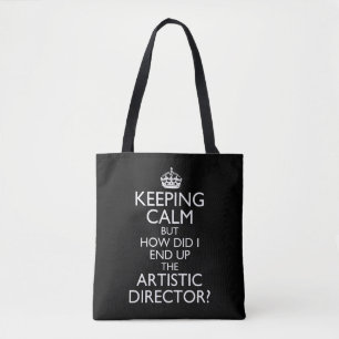 Tote Bag Gardez le calme mais comment I a fini le directeur