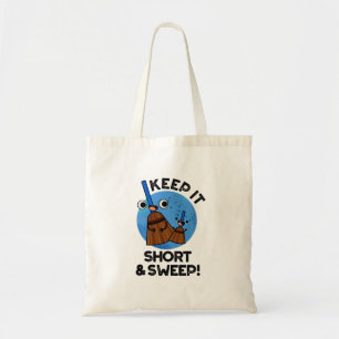 Tote Bag Gardez-le Court Et Balai Drôle Punaisée De Balai