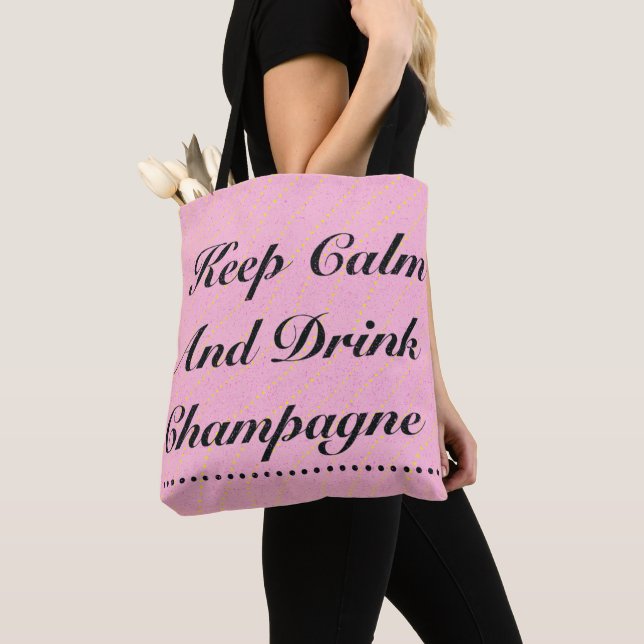 Tote Bag Gardez votre calme et buvez du champagne Tote rose (De près)