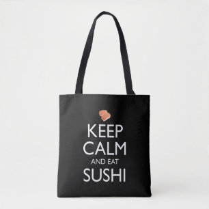 Tote Bag Gardez Votre Calme Et Mangez Du Sushi