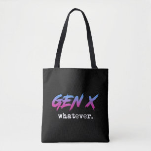 Tote Bag Gen X - peu importe