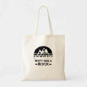 Tote Bag Géologie - Attends De Voir Un Rocher