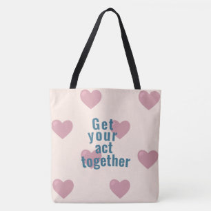 Tote Bag Get your act together Tasche