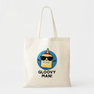 Tote Bag Gloovy Man Funny Super Glue Pun