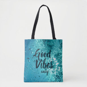 Tote Bag Good Vibes et Cool Blue Water