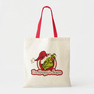 Tote Bag Grinch Je suis toujours en saison
