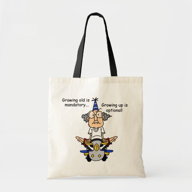 Tote Bag Growing Up est un Humour facultatif (Devant)